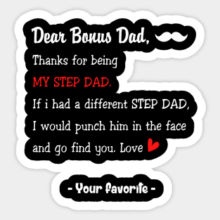 Dear Bonus Dad, Thanks for being my step dad Father's Day Gift Stepdad Bonus Dad Sticker